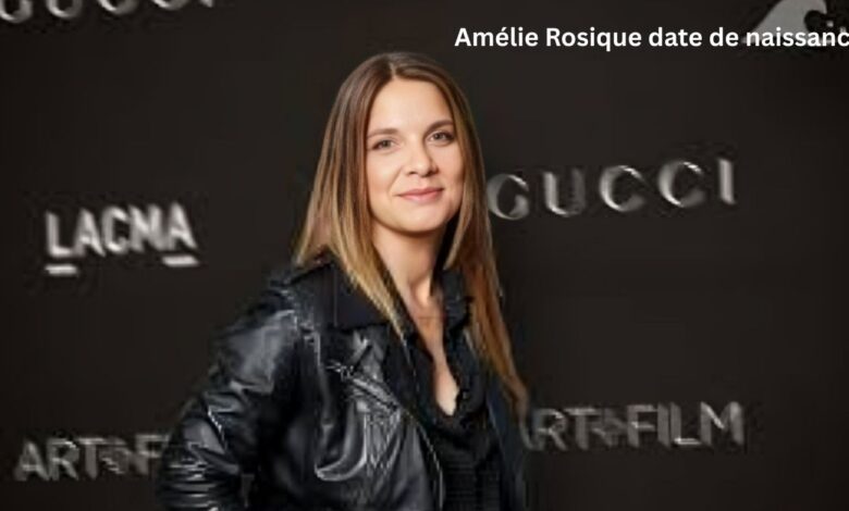 Amélie Rosique date de naissance