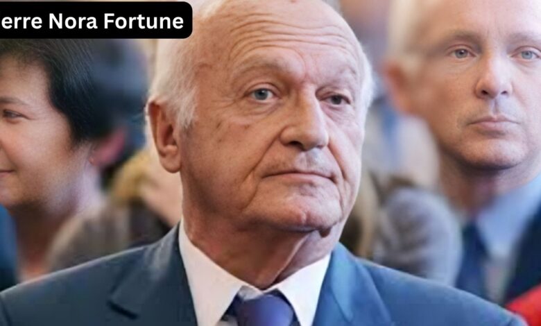 Pierre Nora Fortune