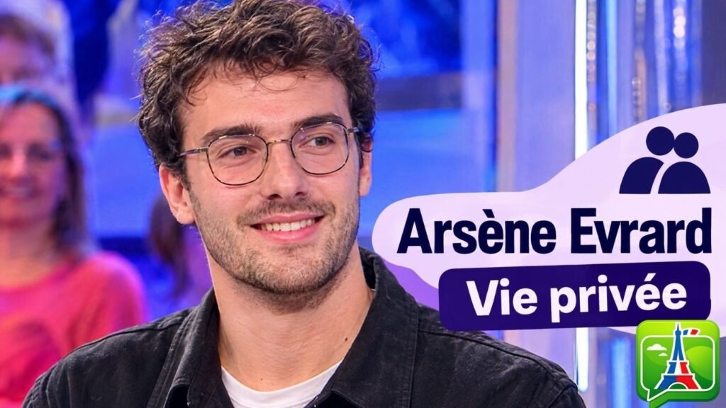 Arsène Evrard vie privée